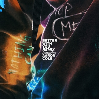 Better With You Remix